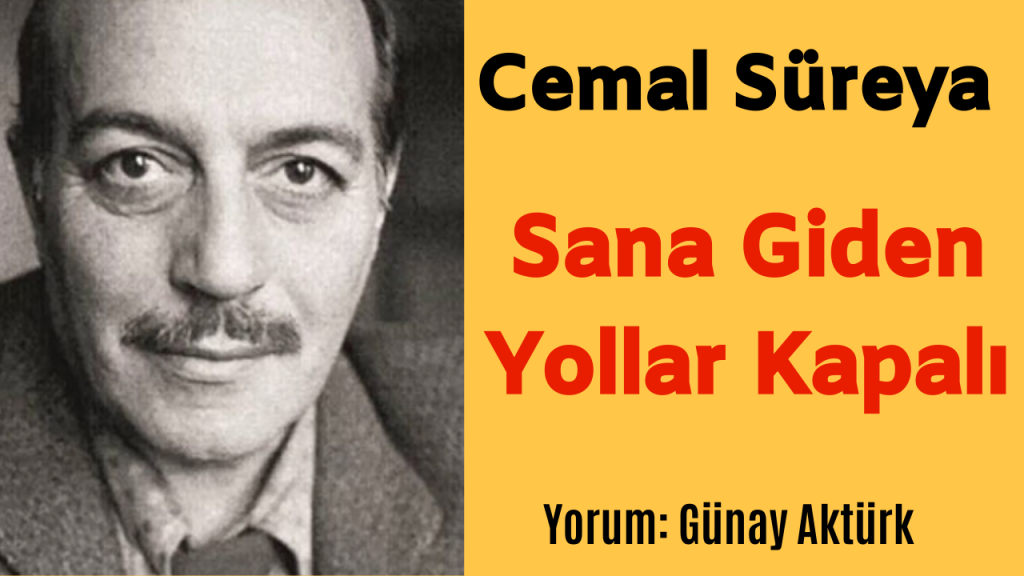 Sana Gden Yollar Kapalı - Cemal Süreya