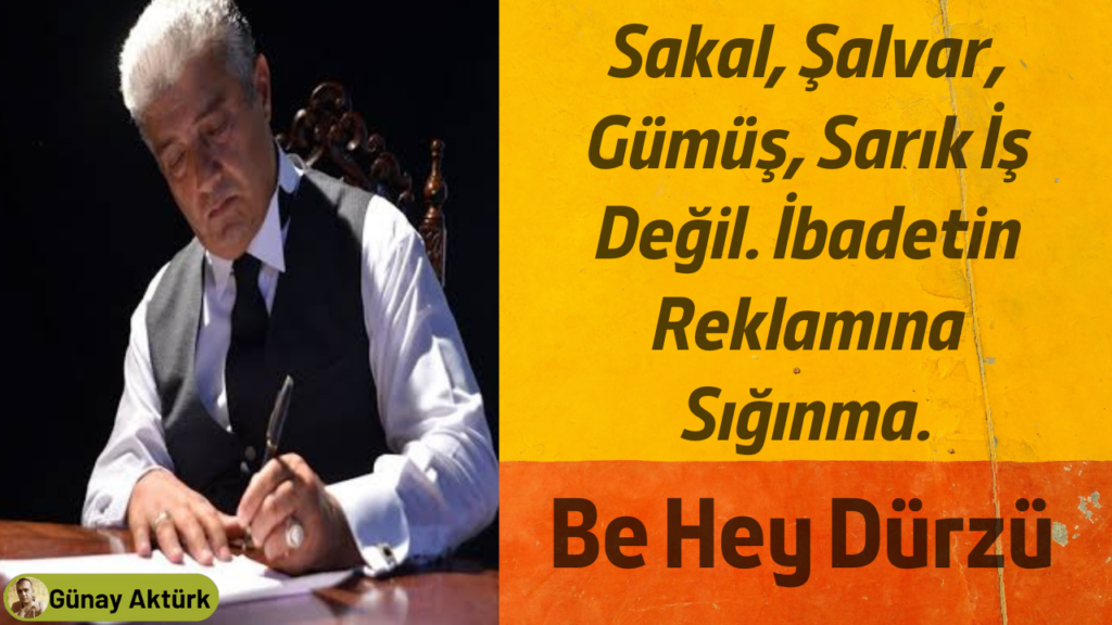 Be Hey Dürzü şiiri