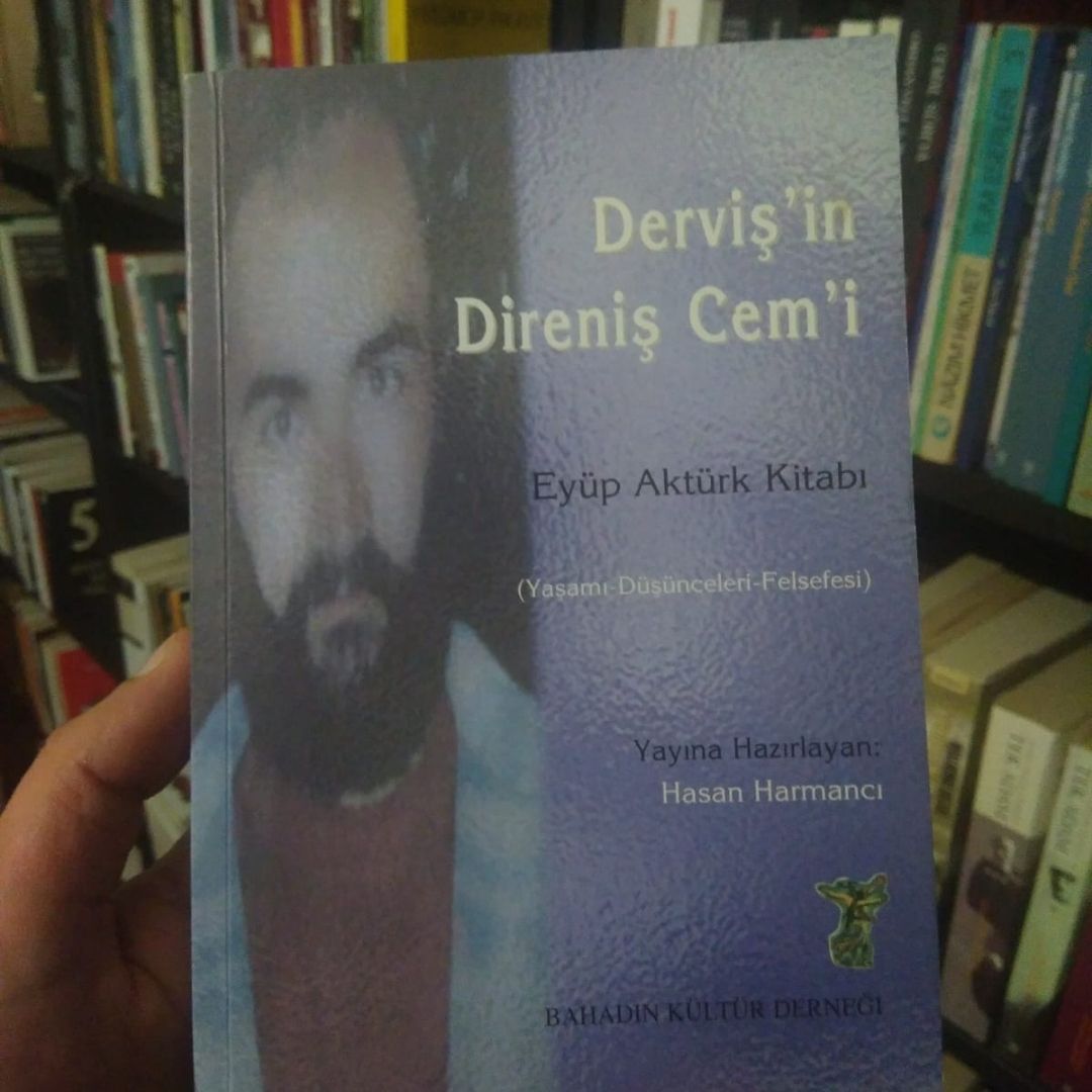 Dervişin Direniş Cemi Dervişin Direniş Cemi kitabı – Eyüp Aktürk