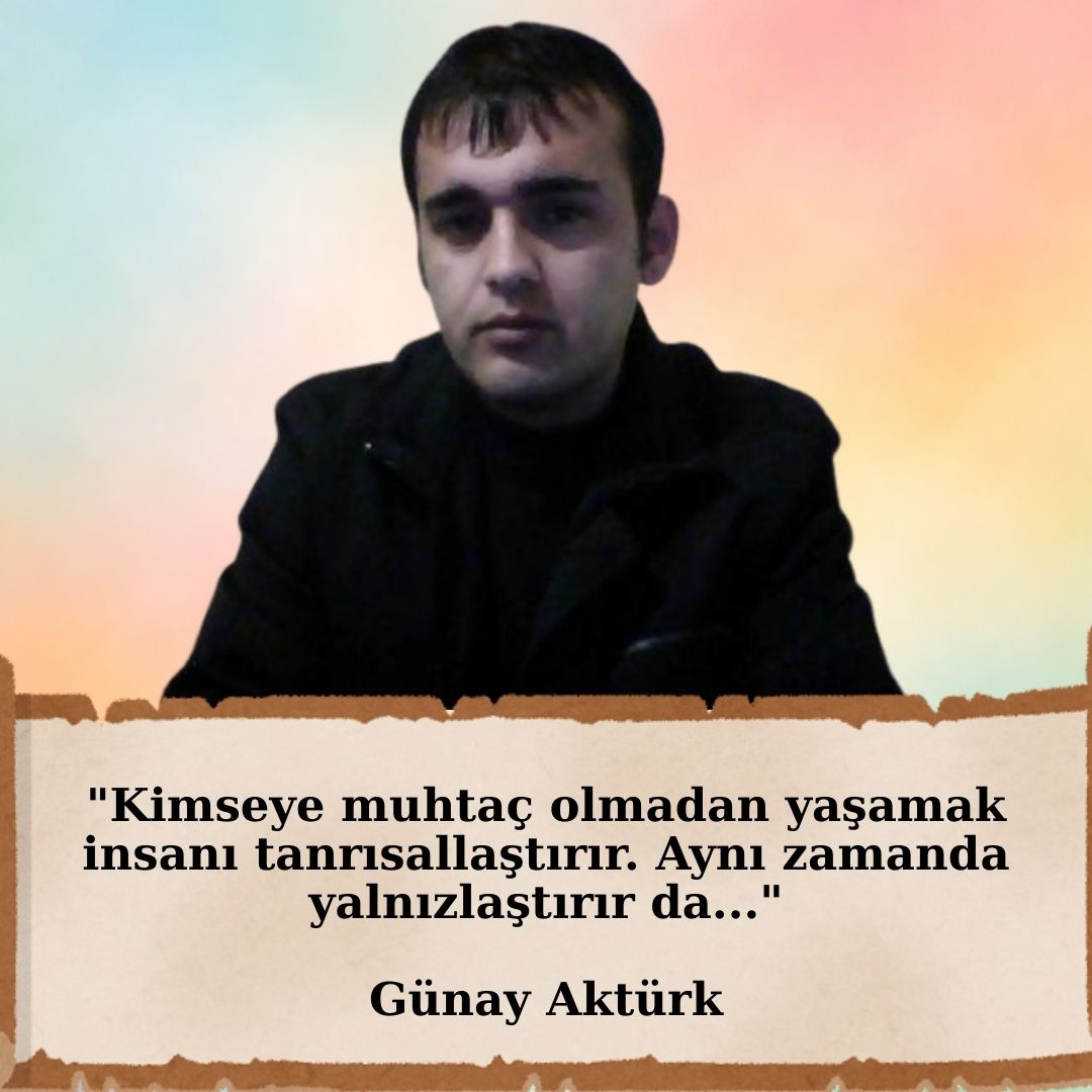 gunay-akturk-aforizmalar-tanrisal Tanrısal yalnızlık üzerine yazılmış aforizma – Günay Aktürk